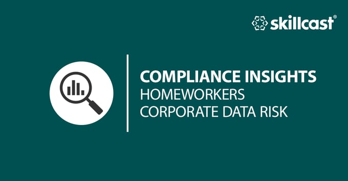 Homeworkers Putting Corporate Data at Risk